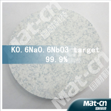 铌酸钠钾靶材，KNN，K0.6Na0.6Nb03，无铅压电陶瓷材料，陶瓷靶材